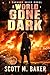 A World Gone Dark (A World ...