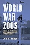 World War Zoos: H...