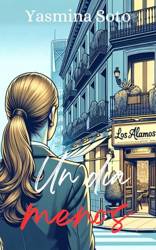 Un día menos (Spanish Edition)