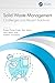 Solid Waste Management: Challenges and Recent Solutions