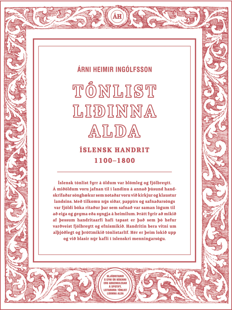 Tónlist liðinna alda. Íslensk handrit 1100-1800.