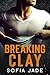 Breaking Clay