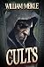 CULTS: Three Historical Wei...