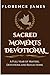 SACRED MOMENTS DEVOTIONAL by Florence James