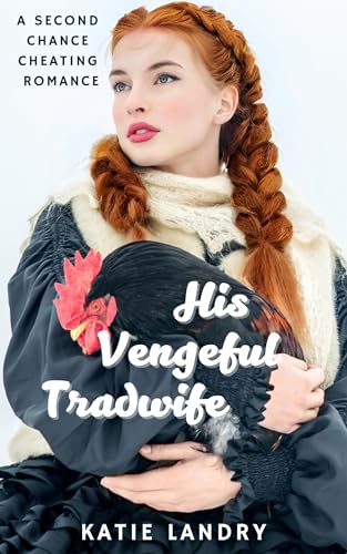 His Vengeful Tradwife (Kindle Edition)