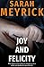 Joy and Felicity by Sarah Meyrick