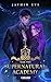 Supernatural Academy: Year Two (Supernatural Academy, #2)