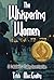 The Whispering Women: A gripping women’s historical mystery (A Delafield & Malloy Investigation Book 1)