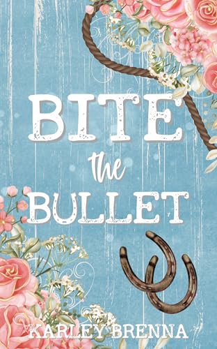 Bite the Bullet (Bell Buckle, #4)