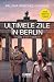 Ultimele zile în Berlin