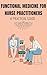 FUNCTIONAL MEDICINE FOR NUR...