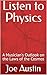 Listen to Physics: A Musici...