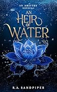 An Heir of Water: A Wintery Sapphic Novella