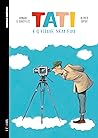 Tati e o filme sem fim