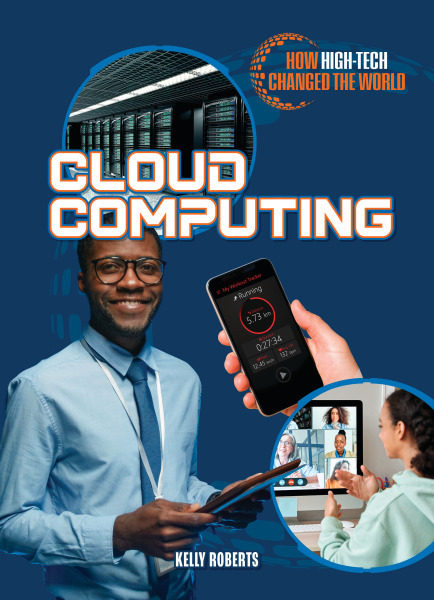 Cloud Computing (How High-Tech Changed the World)
