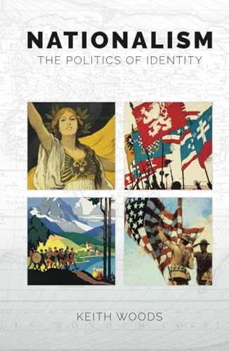 Nationalism: The Politics of Identity (Hardcover)