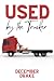 Used by the Trucker (Used f...