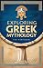 Exploring Greek Mythology: ...