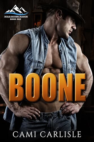 Boone (Wild River Ranch Book 2)