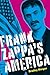 Frank Zappa's America