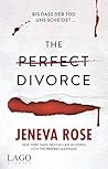 The Perfect Divorce by Jeneva Rose