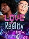 Love and/or Reality by Elle Driver