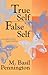 True Self, False Self: Unmasking the Spirit Within