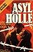 Asyl Hölle