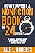 How to Write a Nonfiction Book in 24 Hours by Dale L. Roberts
