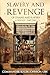 Slavery and Revenge: Of Cha...