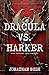 Dracula Vs. Harker