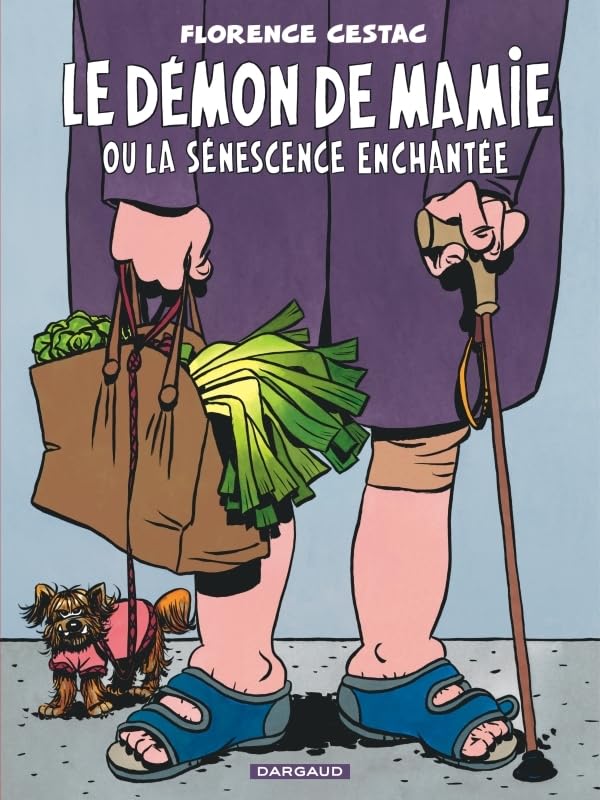 Le Démon de mamie ou la sénescence enchantée (Hardcover)