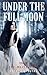 Under the Full Moon by Rafaella Dutra