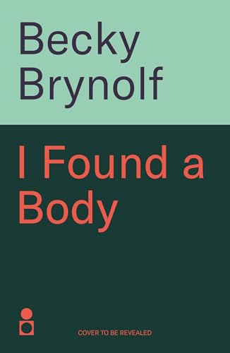 I Found a Body (Kindle Edition)