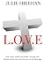L.O.V.E: How Jesus’ Great L...