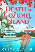 Death on Cozumel Island (A Claire O'Keefe Mystery Book 1)