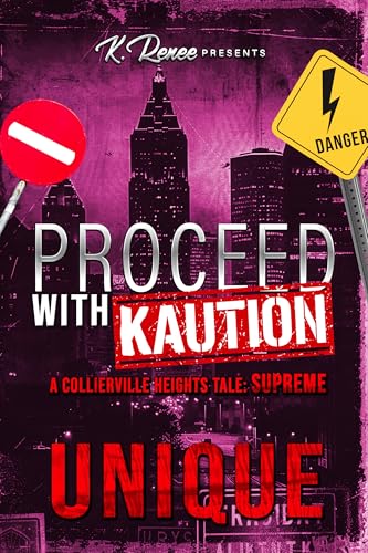 Proceed with Kaution: A Collierville Heights Tale: Supreme (Kindle Edition)