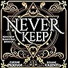 Never Keep