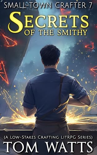 Secrets of the Smithy (Small-Town Crafter #7)