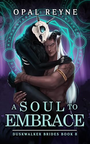 A Soul to Embrace: Duskwalker Brides: Book Eight (Kindle Edition)