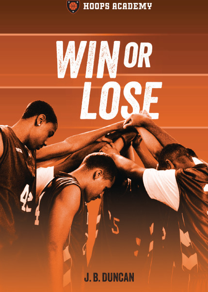Win or Lose (Hoops Academy)