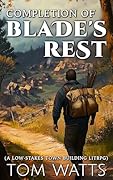 Completion of Blade's Rest