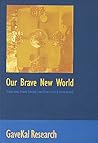 Our Brave New World