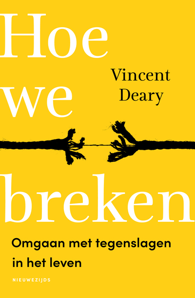 Hoe we breken: Omgaan met tegenslagen in het leven (How to Live Series, #2)