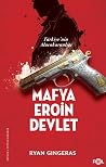 Mafya, Eroin, Dev...
