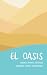 El Oasis (Spanish Edition)