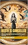 Death is cancelle...