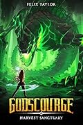 Godscourge Book 3: Harvest Sanctuary :