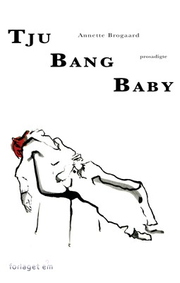 Tju Bang Baby (Hæftet)