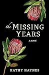 The Missing Years by Kathy Haynes